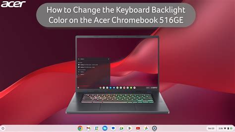 How To Change The Keyboard Backlight Color On The Acer Chromebook 516ge