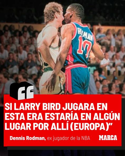 Marca On Twitter 🎯 Los Dardos De Rodman A Bird El Ataque Verbal Se