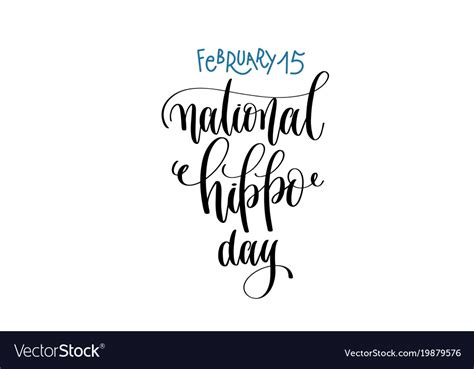 February - national hippo day - hand lettering Vector Image