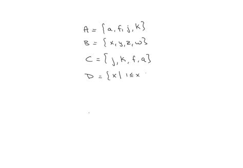 Solved Which Of The Following Sets Are Equal A A F J K B X Y Z W C J K F A D X 1 Less Than Or