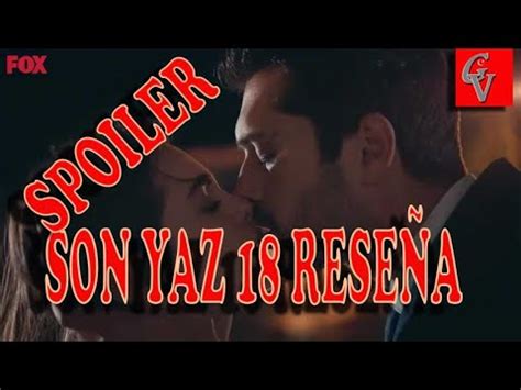 Son Yaz Spoiler Rese A Capitulo Espa Ol Latino Serie Y Novela