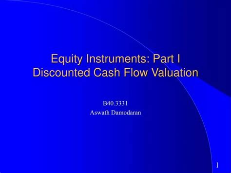 Ppt Equity Instruments Part I Discounted Cash Flow Valuation Powerpoint Presentation Id1404478