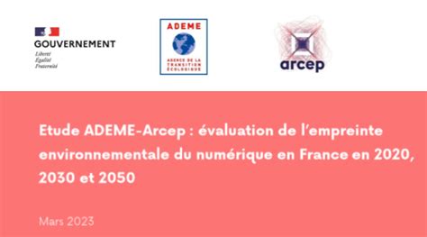 Etude Ademe Arcep Valuation De Lempreinte Environnementale Du