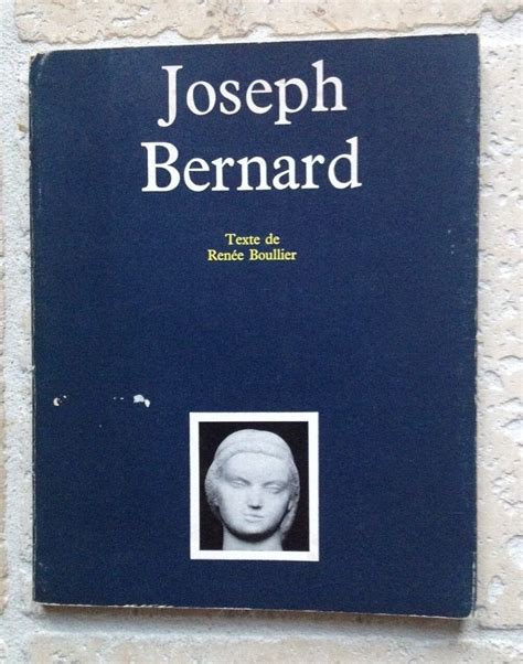 Joseph Bernard Sculpteur Trois Ouvrages Sur Son Oeuvre Ebay