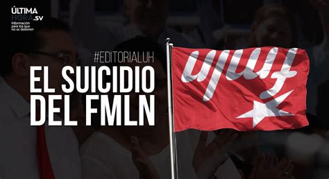 El Suicidio Del FMLN