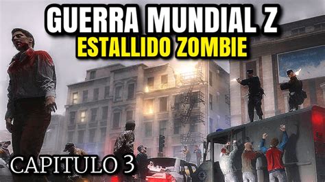 Guerra Mundial Z La Batalla Del Gran Panico Capitulo Youtube