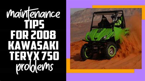 Kawasaki Teryx Problems Troubleshooting Tips