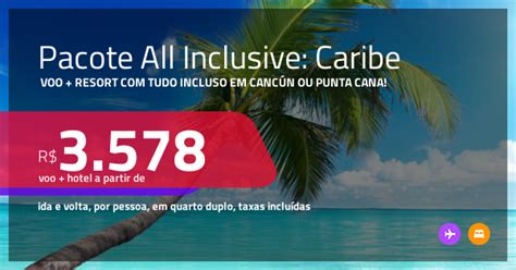 PASSAGEM RESORT ALL INCLUSIVE em CANCÚN ou PUNTA CANA A partir de R