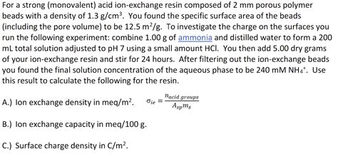 Solved For A Strong Monovalent Acid Ion Exchange Resin Chegg