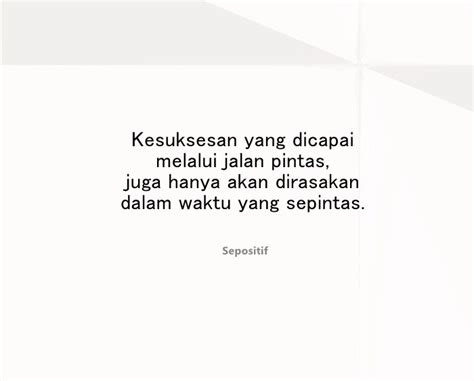 Kata Kata Tidak Ada Jalan Pintas Menuju Kesuksesan