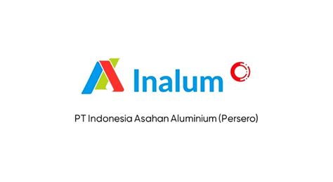 Gaji Pt Indonesia Asahan Aluminium Inalum Lengkap Semua Posisi