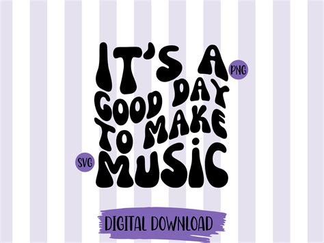 It's a Good Day to Make Music Svg Music Png Musical Notes Png It's a
