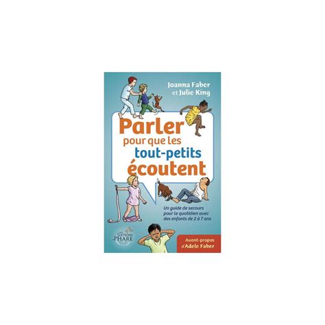 Parler Pour Que Les Tout Petits Coutent Faber Et Mazlish