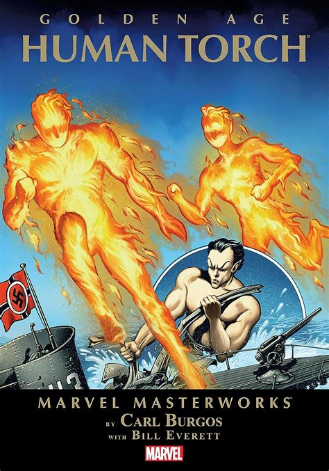 Golden Age Human Torch Masterworks Vol 1 Human Torch 1940 1954