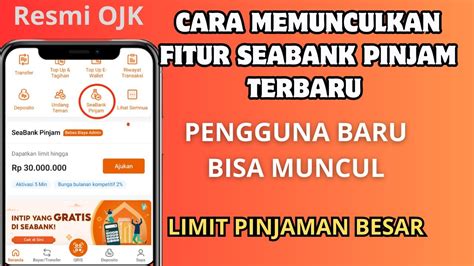 Cara Memunculkan Fitur Seabank Pinjam Terbaru Cara Pinjam Uang Di