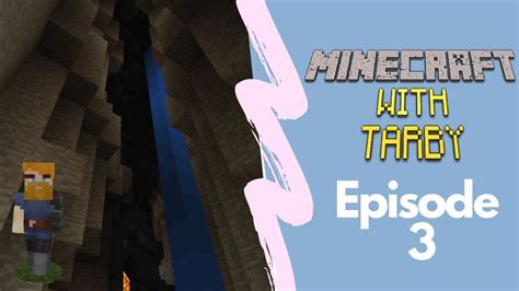 Minecraft With Tarby Episode 3 Double Ravine Youtube