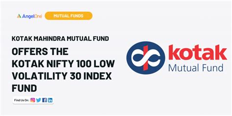 Kotak Mahindra Mf Offers The Kotak Nifty Low Volatility Index