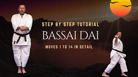 Bassai Dai Step By Step Moves To In Detail Youtube