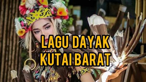 Lagu Dayak Kutai Barat 2022 YouTube