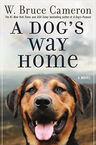 A Dog's Way Home by W. Bruce Cameron | Goodreads