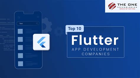 Top 10 Flutter App Development Companies IT Company The One