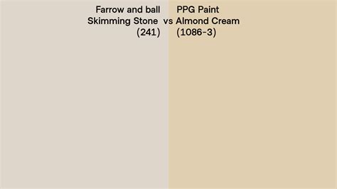 Farrow And Ball Skimming Stone 241 Vs PPG Paint Almond Cream 1086 3