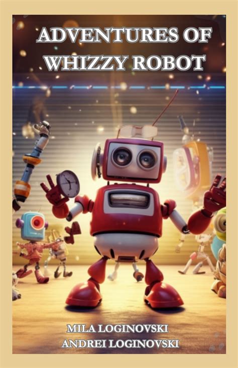 Book: Adventures of Whizzy Robot – Thinklum