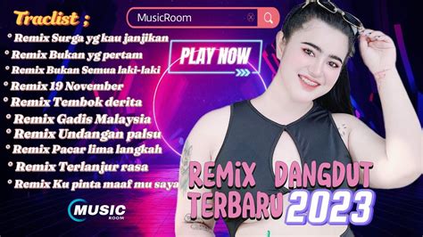 DJ REMIX DANGDUT TERBARU 2023 WENAK NYA FULL MASZEHH YouTube