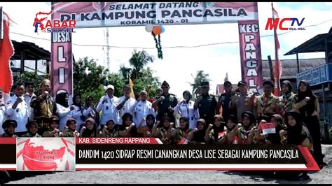 Dandim 1420 Sidrap Resmi Canangkan Desa Lise Sebagai Kampung Pancasila