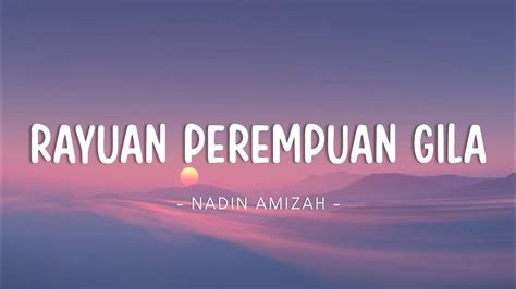 Nadin Amizah Rayuan Perempuan Gila Lyrics Video Youtube