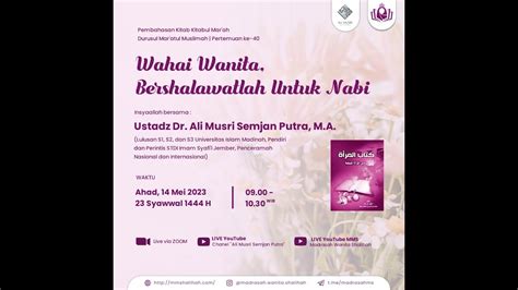 Wahai Wanita Bershalawatlah Kepada Nabi Pertemauan 40 Ustadz Dr