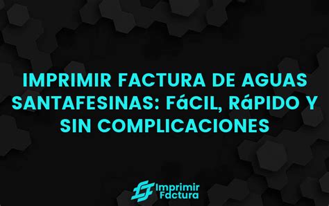 Imprimir Factura De Aguas Santafesinas Paso A Paso