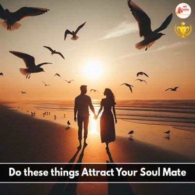 Do These Things Attract Your Soul Mate