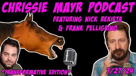 Chrissie Mayr S Transformative Podcast Nick Rekieta Dispels Rumors Of His Drug Use And Bond