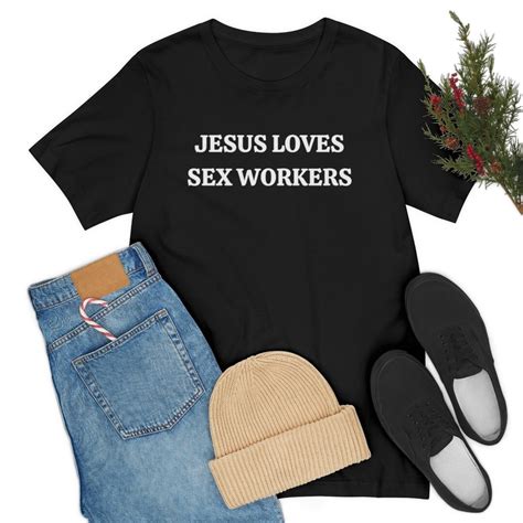 Jesus Loves Sex Workers Jesus Loves Alternative Clothing Etsy