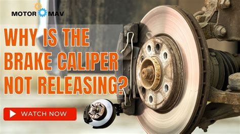 Brake Caliper Not Releasing 7 Possible Causes With Solutions Youtube