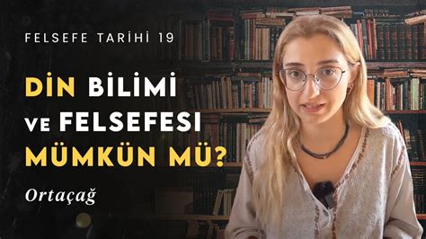 Orta A Din Felsefesi Nedir Ne De Ildir Felsefe Tarihi Youtube