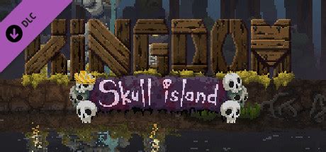 Kingdom: New Lands - Skull Island on Steam