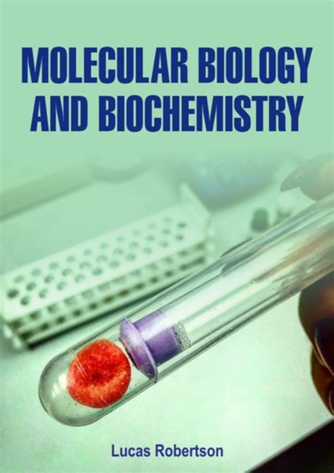 Molecular Biology and Biochemistry eBook by Lucas Robertson - EPUB ...