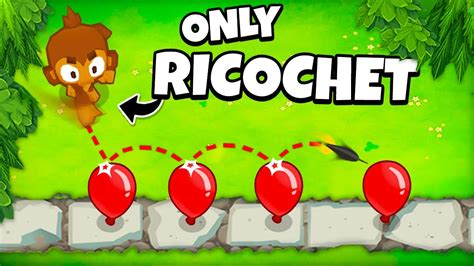 BTD 6 But Only Using Monkeys That Have RICOCHET YouTube