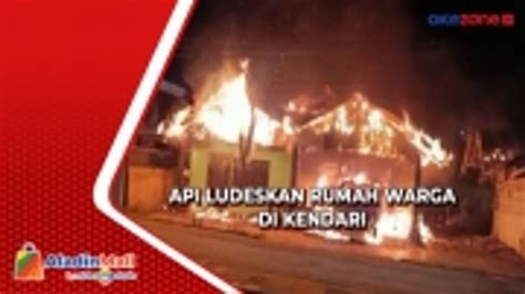 Kebakaran Rumah Warga Di Kendari Api Diduga Dari Minibus Yang Dibakar