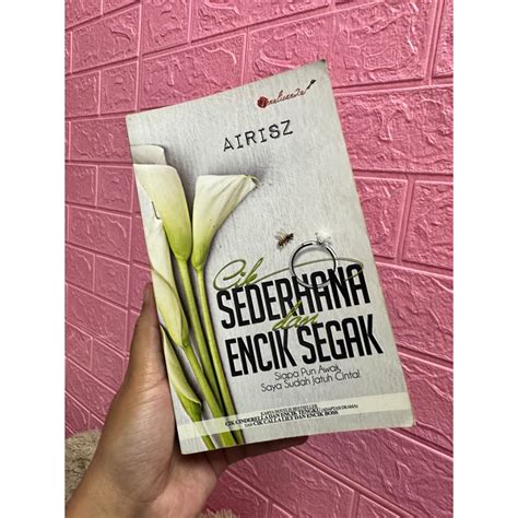 Cik Sederhana Dan Encik Segak Airisz Novel Pre Shopee Malaysia