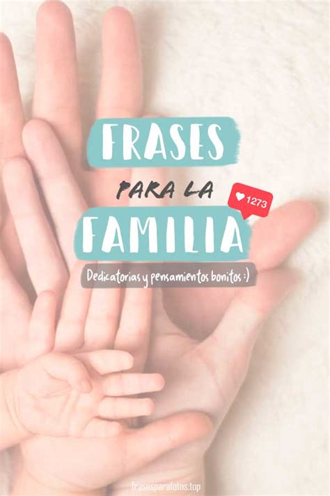 100 Frases De Familia Reflexiones De Amor Y Familia Unida