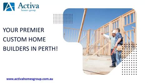 Ppt Custom Home Builders Perth Activa Homes Group Powerpoint