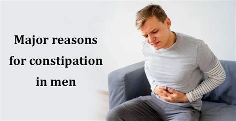 Major Reasons For Constipation In Men In Today S Living Lifestyle