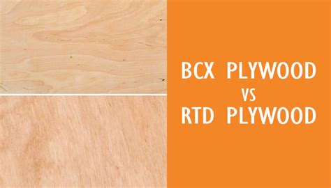 BCX Vs RTD Plywood Which Should You Use A1 Plywood