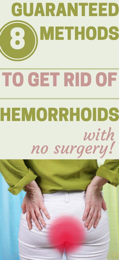 8 Guaranteed Methods To Get Rid Of Hemorrhoids With No Surgery