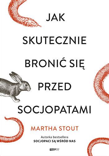 Jak Skutecznie Broni Si Przed Socjopatami Martha Stout Ksi Ki Pdf