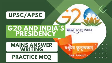 Upscapsc I G20 And Indias Presidency I Mains Answer Writing I