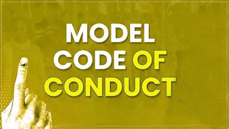 model code  conduct key guidelines  upsc exam preparation